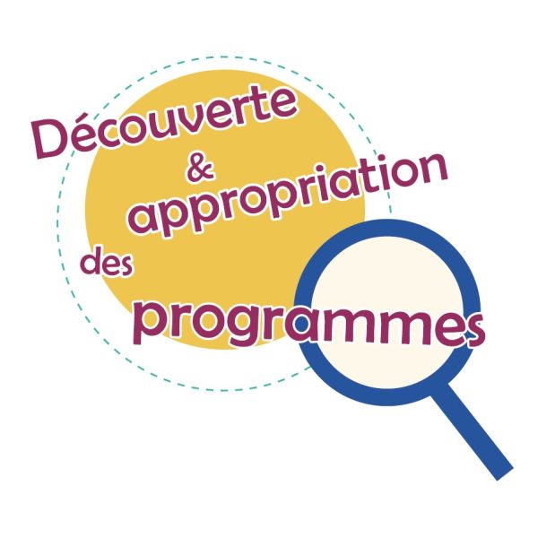 Découverte et appropriation des programmes